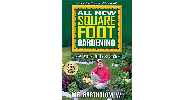 All New Square Foot Gardening
