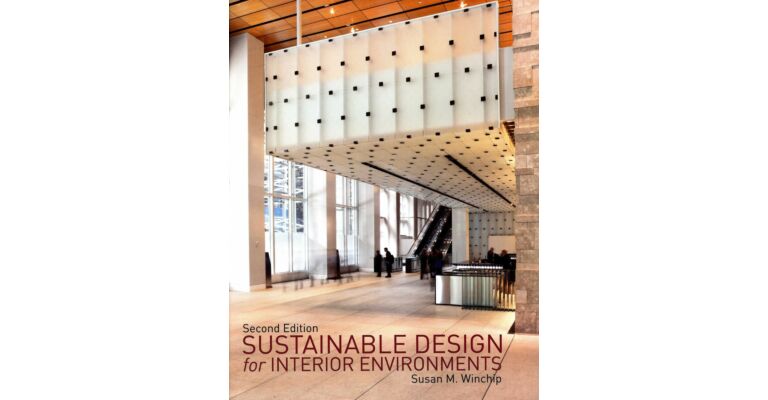 Sustainable Design for Interior Environments (Second Edition)