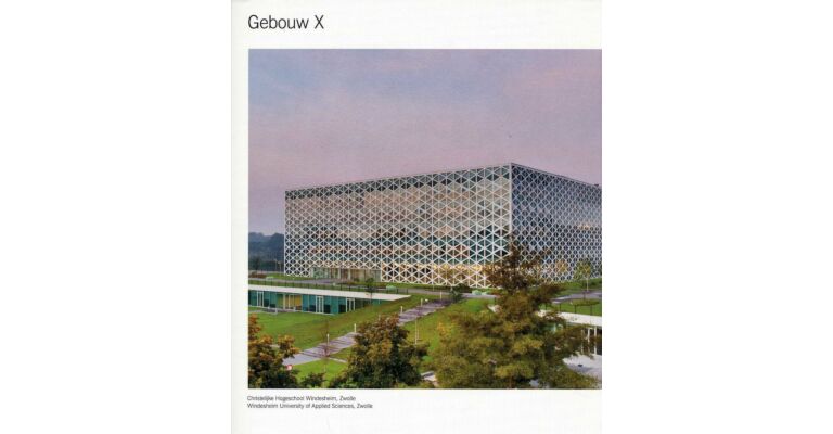 Gebouw X Windesheim University of Applied Sciences, Zwolle