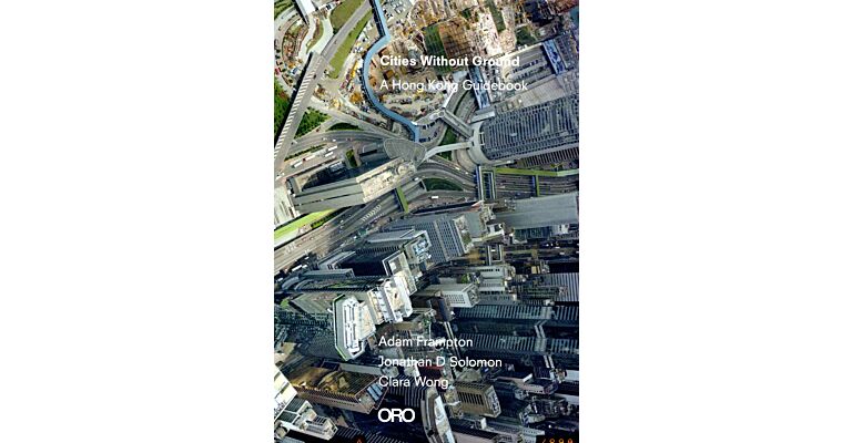 Cities Without Ground : A Hong Kong Guidebook (PRE-ORDER REPRINT)