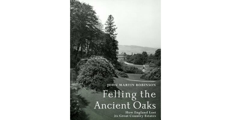Felling the Ancient Oaks