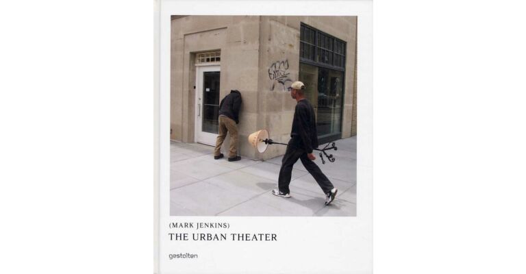 Mark Jenkins : The Urban Theater