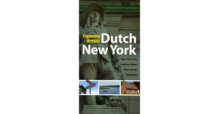 Exploring Historic Dutch New York - Hudson Valley, New Jersey, Delaware