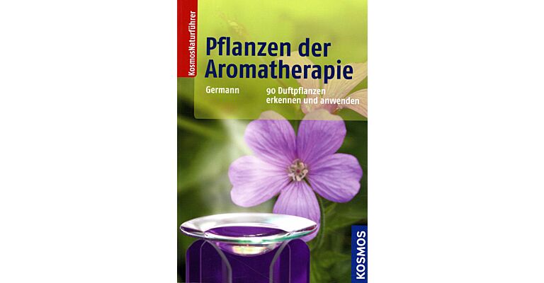 Pflanzen der Aromatherapie