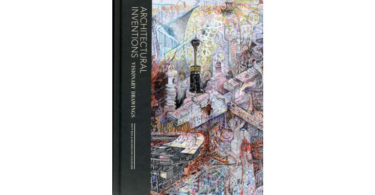 Architectural Inventions - Visionary Drawings