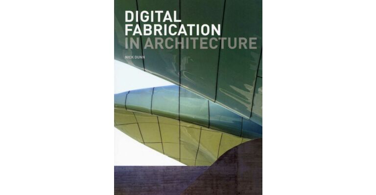 Digital Fabrication in Architecture