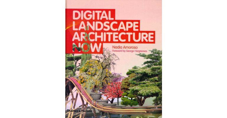 Digital Landscape Architecture Now