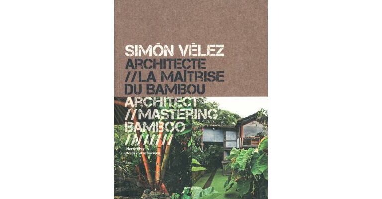 Simon Velez - Architect / Mastering Bamboo