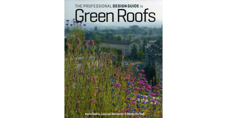 The Professional Design Guide to Green Roofs (currently unavailable)