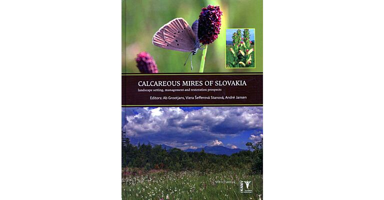 Calcareous Mires of Slovakia. Landscape setting, management and restoration prospects