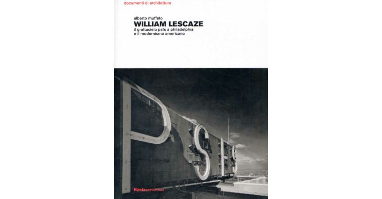 William Lescaze - Il Grattacielo PSFS a Philadelphia