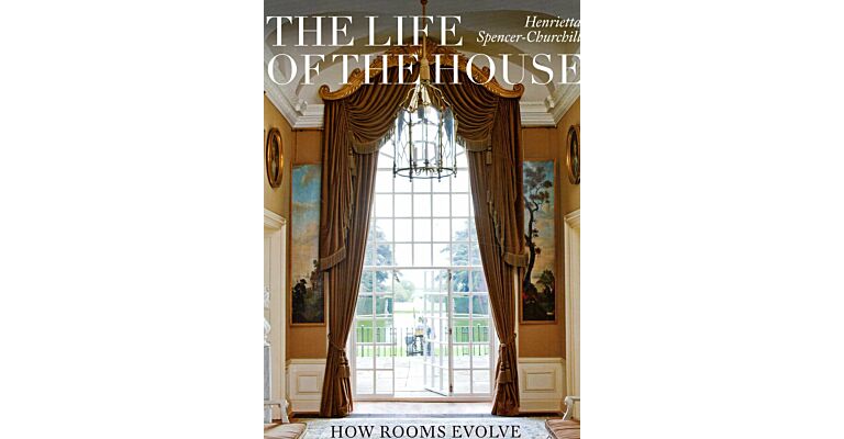 The Life of the House