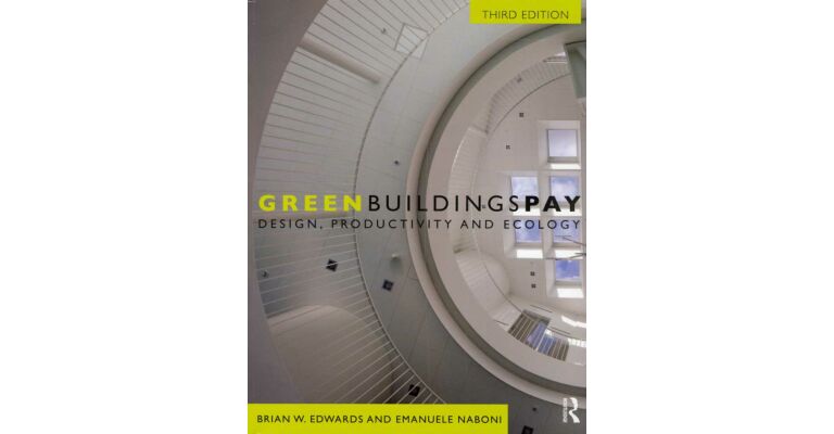 Green Buildings Pay. Design, Productivity and Ecology
