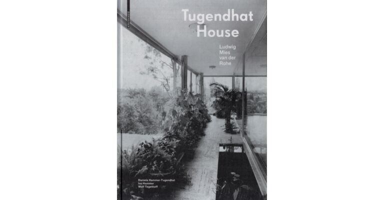 Ludwig Mies van der Rohe - The Tugendhat House (2nd ed.)