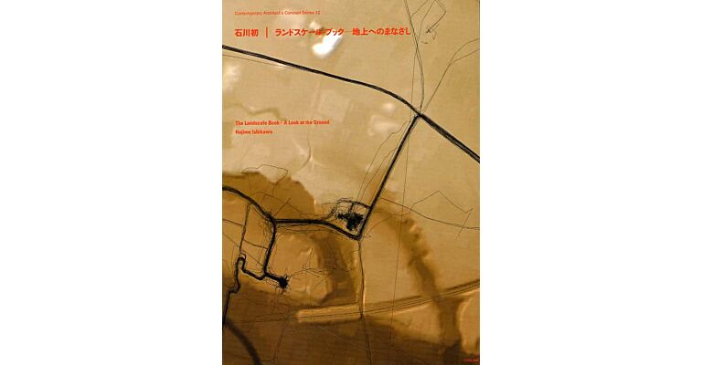 Contemporary Architect's Concept Series 12 Hajime Ishikawa : The Landscale Book A Look at the Ground