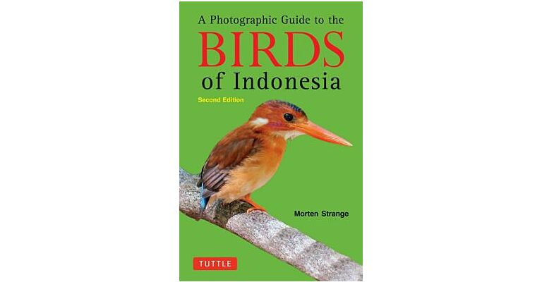 A Photographic Guide to the Birds of Indonesia