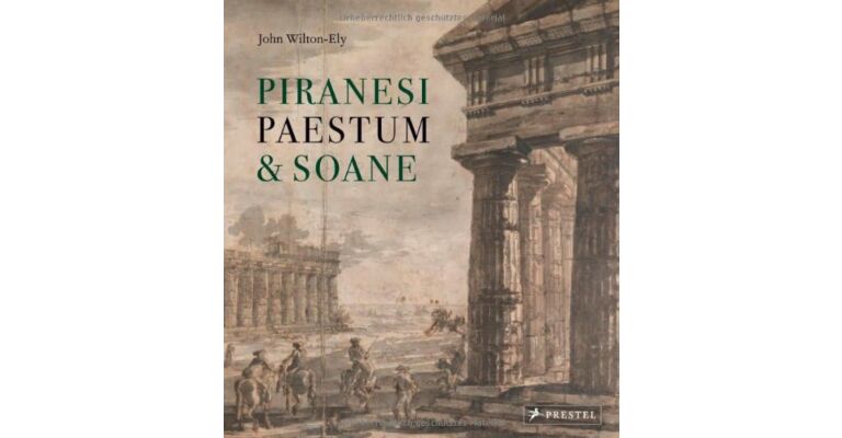 Piranesi, Paestum & Soane