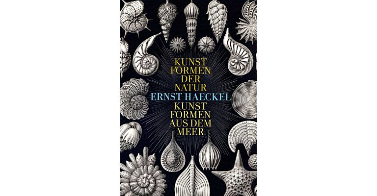 Ernst Haeckel - Kunstformen der Natur / Kunsformen aus dem Meer