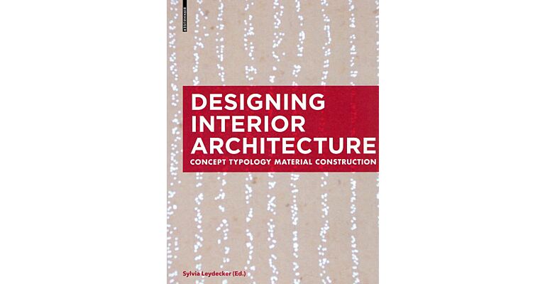 Designing Interior Architecture (paperback edition)