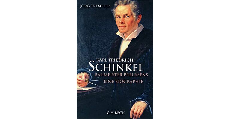 Karl Friedrich Schinkel Baumeister Preussens