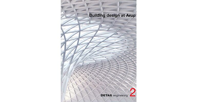 Detail Engineering 2 - Building design at Arup