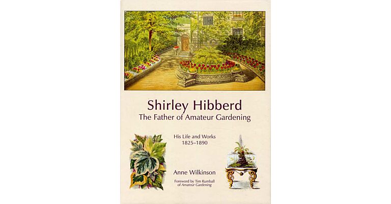 Shirley Hibberd - The Father of Amateur Gardening