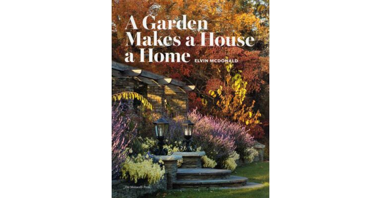 A Garden Makes a House a Home