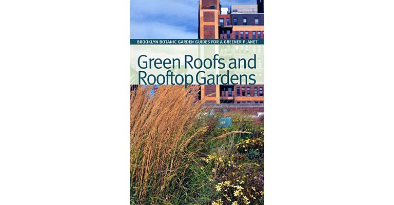 Green Roofs and Rooftop Gardens