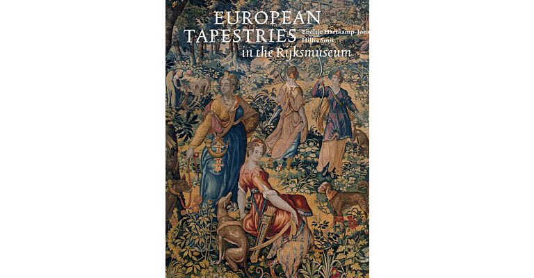 European Tapestries in the Rijksmuseum