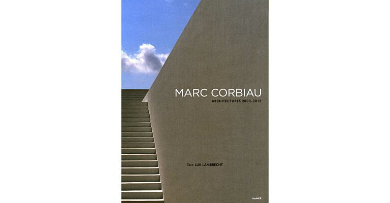 Marc Corbiau - Architectures 2000-2012