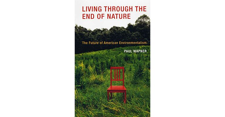 Living through the End of Nature (PBK)