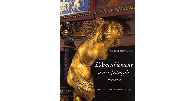 L'Ameublement d'art francais 1850-1900