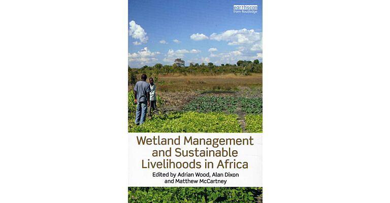 Wetland Management and Sustainable Livelihoods in Africa