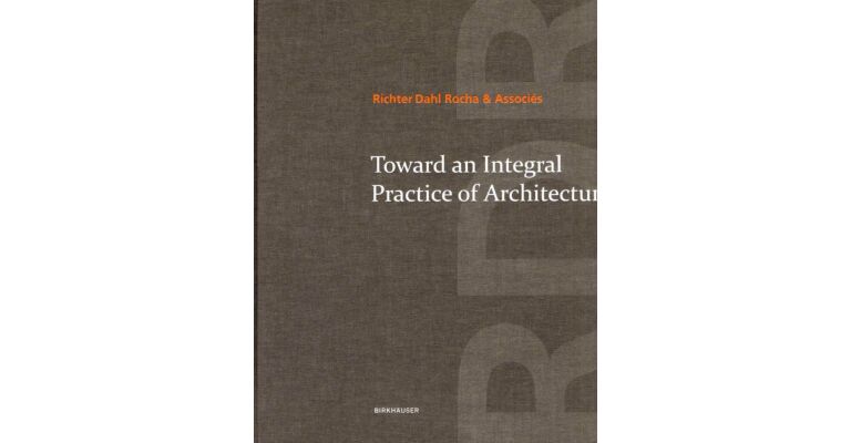 Toward an Integral Practice of Architecture