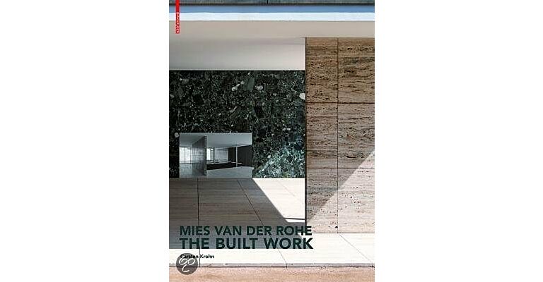 Mies van der Rohe - The Built Work