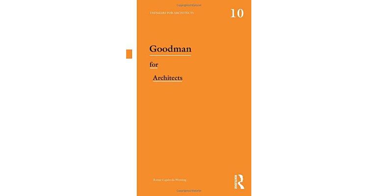 Thinkers for Architects 10 - Goodman for Architects