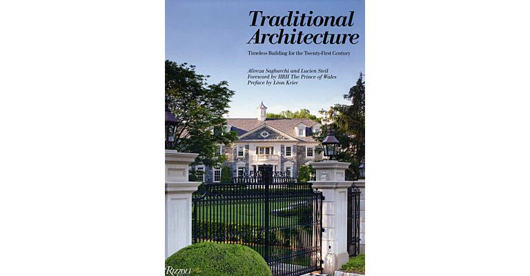 Traditional Architecture - Timeless Building for the Twenty-first Century