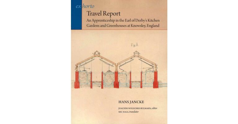 Travel Report - An Apprenticeship in the Earl of Derby's Kitchen Gardens