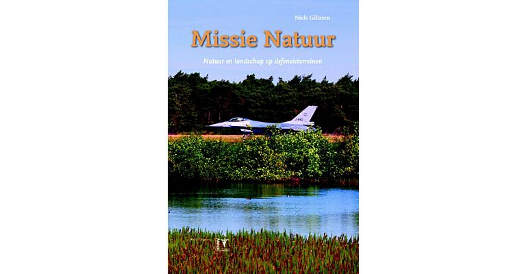 Missie natuur : Natuur en landschap op defensieterreinen
