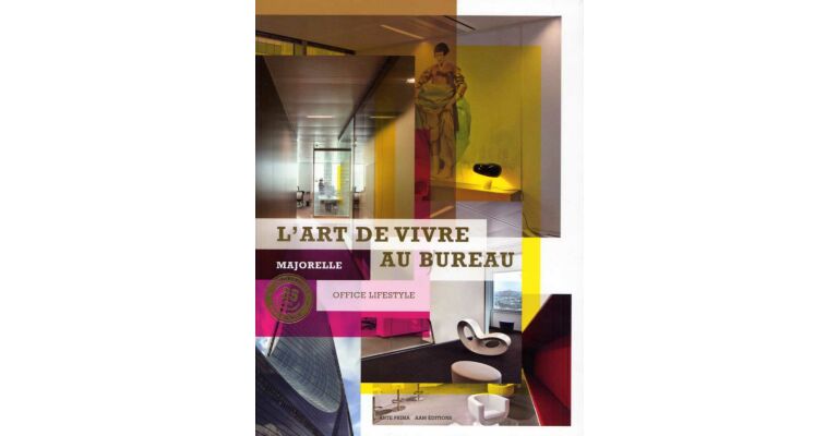 Majorelle - L'Art de Vivre au Bureau / Majorelle - Office Lifestyle