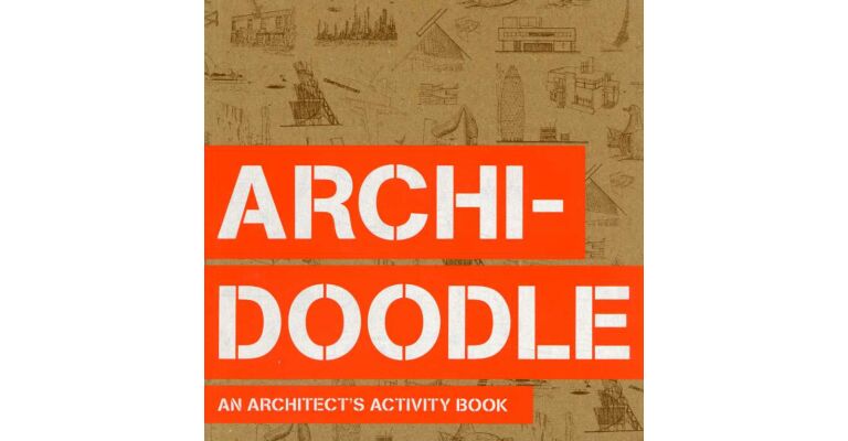 Archidoodle - The Architect's Activity Book