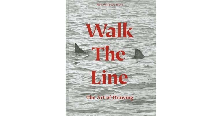Walk the Line - The Art of Drawing