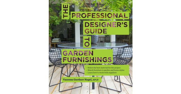 The Professional Designer's Guide to Garden Furnishings