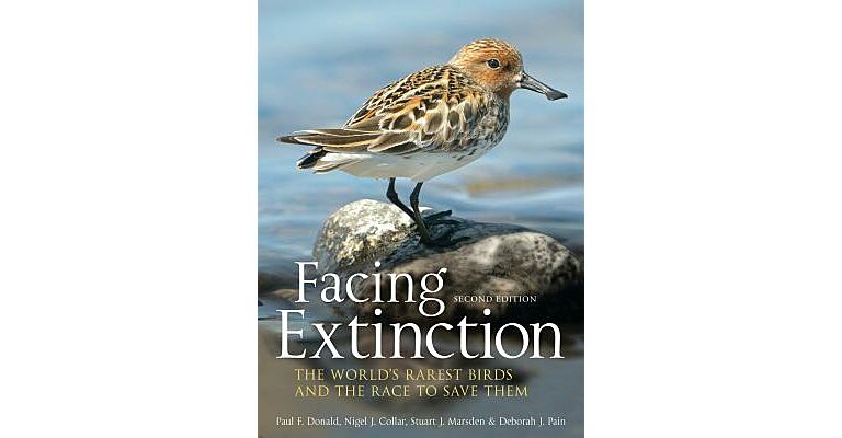 Facing Extinction - The world's rarest birds and the race to save them