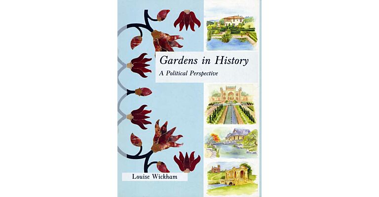 Gardens in History - A Political Perspective