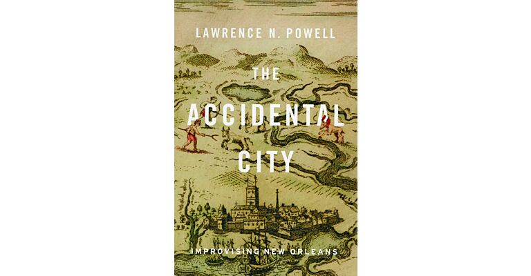 The Accidental City