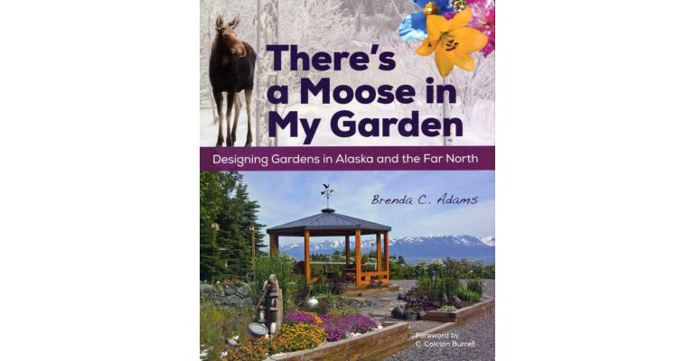 There's a Moose in My Garden