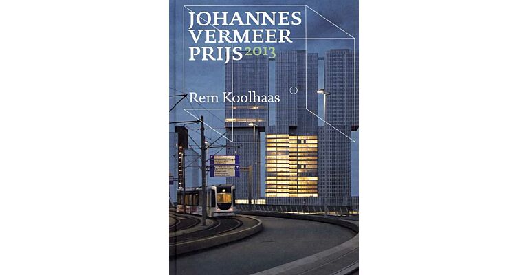 Johannes Vermeerprijs 2013 - Rem Koolhaas