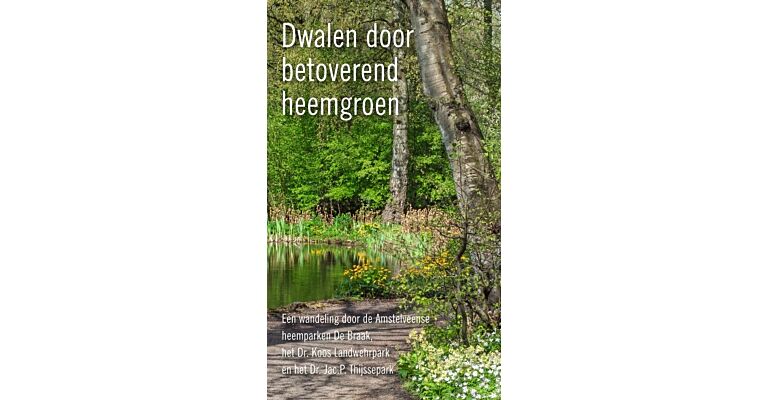 Dwalend door betoverend heemgroen (herziene editie)