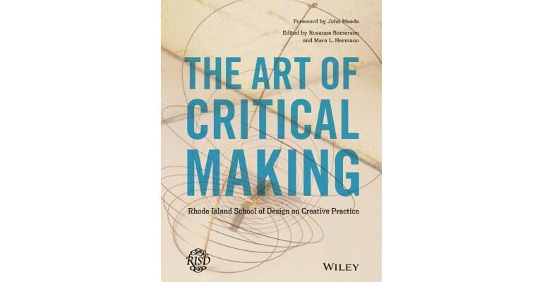 The Art of Critical Making